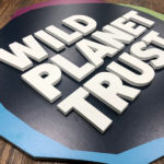 3D Wooden sign for Wild Planet Trust