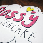 Flossy Teacake Sign for show